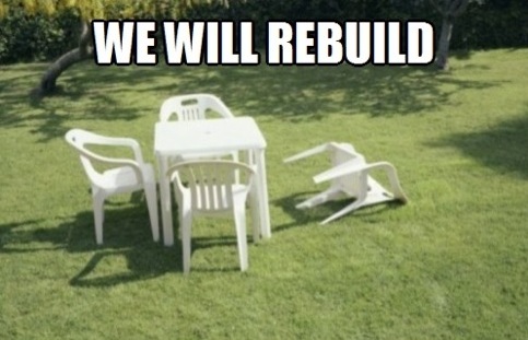 We will rebuild