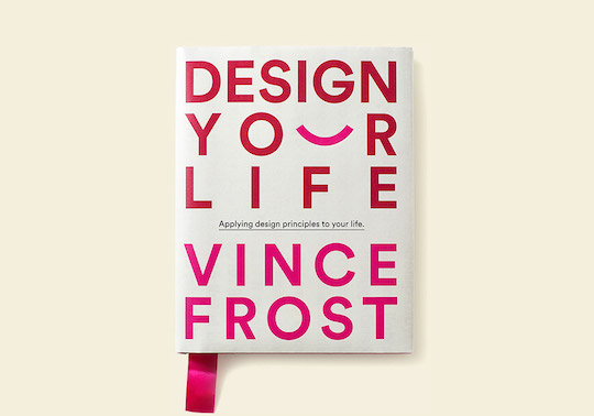 Vince Frost on how design principles apply to life and productivity