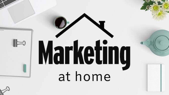 Part 2: Marketing at home