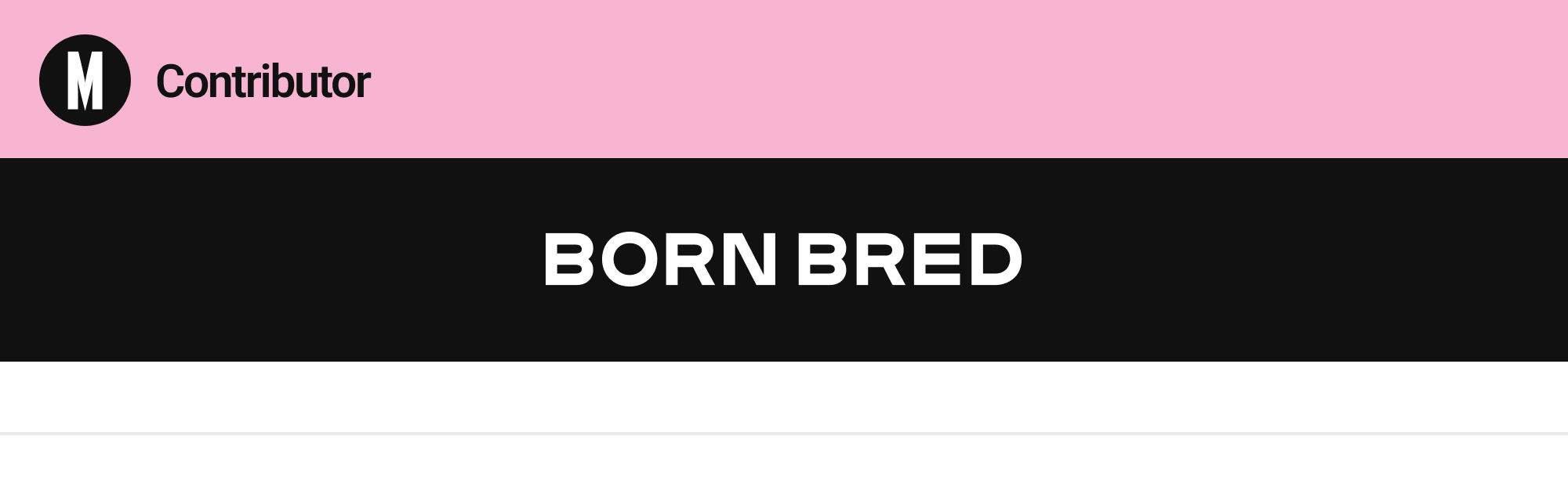 Marketing Mag Contributor: Born Bred